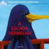 A Escada Vermelha