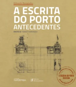 A Escrita do Porto - Antecedentes