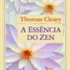 A Essência do Zen
