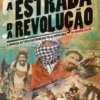 A Estrada da Revolução