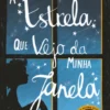 A Estrela Que Vejo da Minha Janela