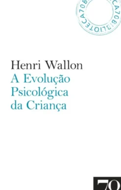 A Evolução Psicológica da Criança