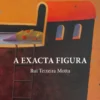A Exacta Figura
