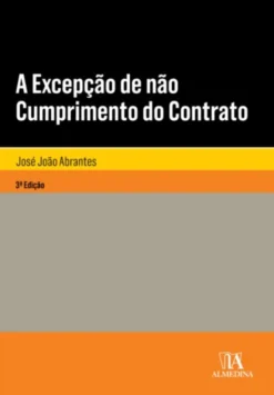 A Excepção de não Cumprimento do Contrato