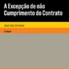 A Excepção de não Cumprimento do Contrato - 3ª Edição
