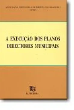 AExecução dos Planos Directores Municipais