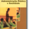 A Face Oculta da Governança: Cidadania, Administração Pública e Sociedade