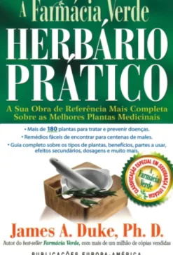 A Farmácia Verde - Herbário Prático