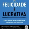 A Felicidade é Lucrativa