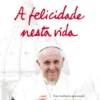 A Felicidade Nesta Vida