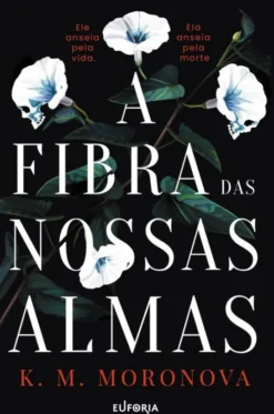 A Fibra das Nossas Almas