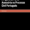 A Figura da Parte Acessória no Processo Civil Português