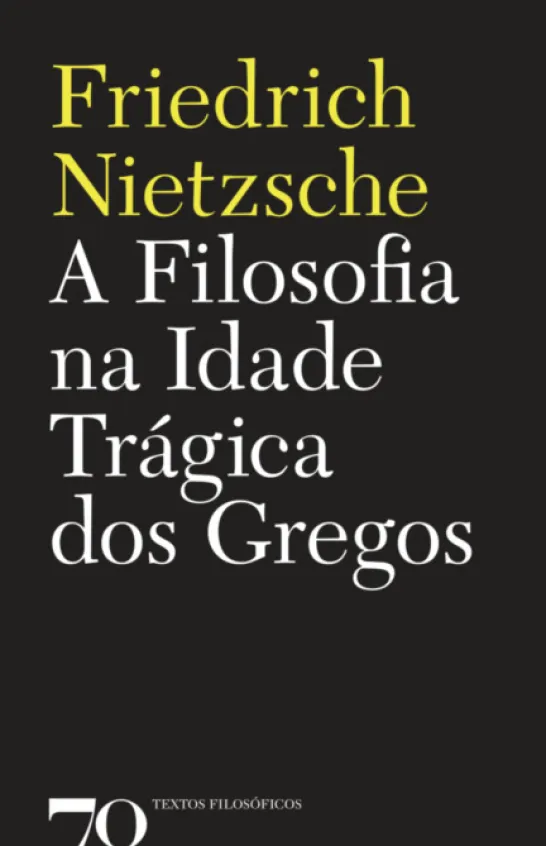 A Filosofia na Idade Trágica dos Gregos