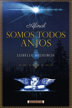Afinal Somos Todos Anjos