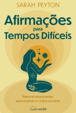 Afirmações para Tempos Difíceis