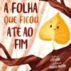A Folha que Ficou Até ao Fim