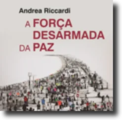 A Força Desarmada da Paz