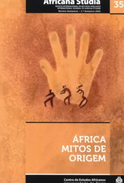Africana Studia nº 035: 1º Semestre 2021 - África - Mitos de Origem