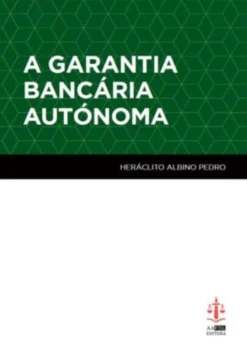 A Garantia Bancária Autónoma