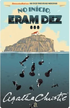 Agatha Christie Juvenil (Nº 15) : No Início, Eram Dez...