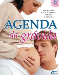 Agenda da Grávida 6º Edição