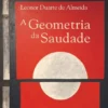 A Geometria da Saudade