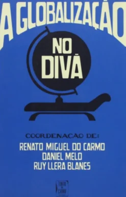 A Globalização no Divã