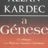 A Génese - Milagres E Profecias