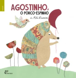 Agostinho, O Porco-Espinho / Carminho, A Porco-Espinho