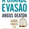 A Grande Evasão
