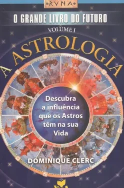 A Grande Livro Do Futuro - Vol I -Astrologia