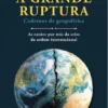A Grande Ruptura - Cadernos de Geopolítica