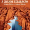 A Grande Separação