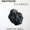 A Gravidade e a Graça