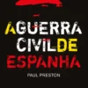 A Guerra Civil de Espanha - 2ª Edição