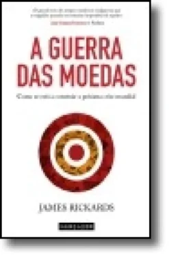 A Guerra das Moedas - Como se está a construir a próxima crise mundial