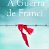 A GUERRA DE FRANCI