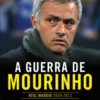 A Guerra de Mourinho