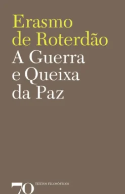 A Guerra e A Queixa da Paz