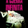 A Guerra Infinita