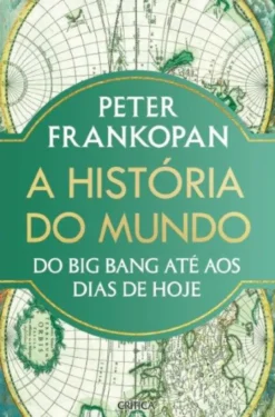 A História do Mundo - Do Big Bang até aos Dias de Hoje