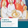 A Igreja é Comunhão