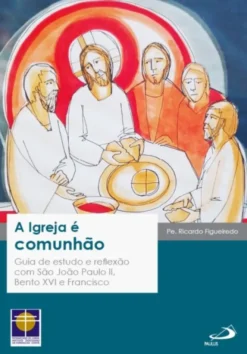 A Igreja é Comunhão