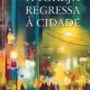 A Igreja Regressa à Cidade