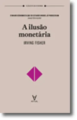 A Ilusão Monetária