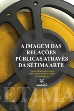 A Imagem das Relações Através da Sétima Arte