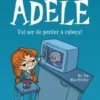 A Incrível Adele Nº 1 - Vai Ser de Perder a Cabeça