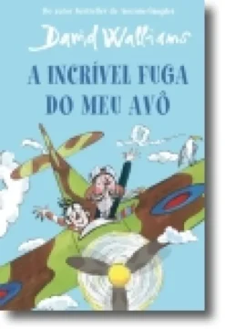 A Incrível Fuga do Meu Avô