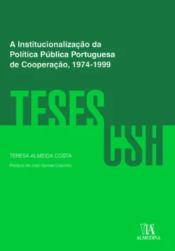 A Institucionalização da Política Pública Portuguesa de Cooperação, 1974-1999