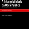 A Intangibilidade da Obra Pública - Sobre Obra Pública Ilegal e Restauração Natural